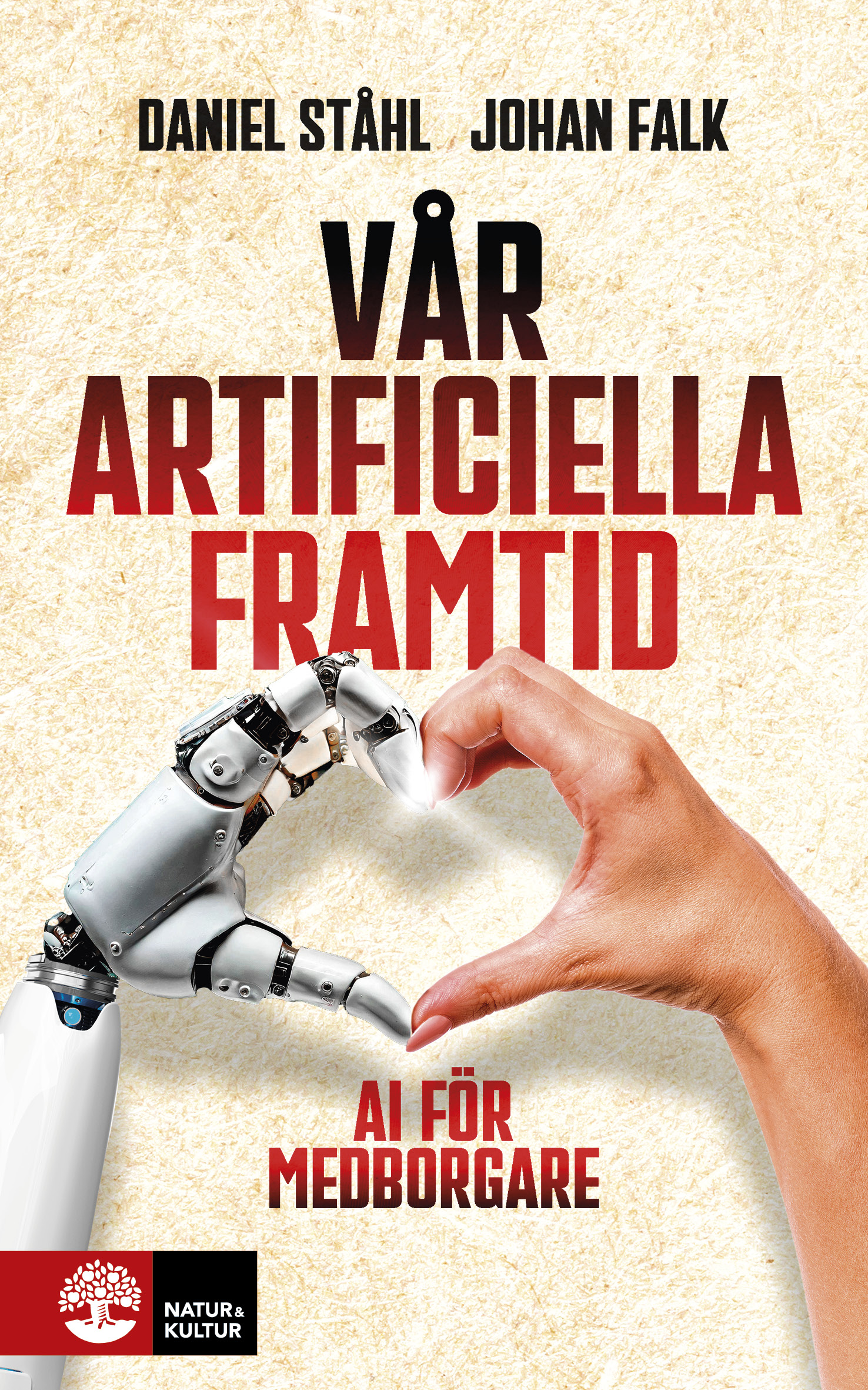 Omslag: Vår artificiella framtid